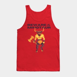 Beware of the Minotaur Tank Top